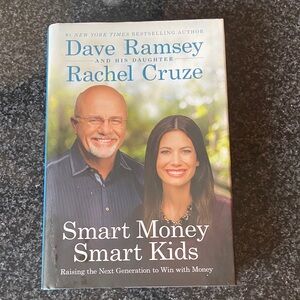 Smart Money Smart Kids by Dave Ramsey and Rachel Cruze